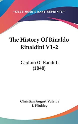 The History of Rinaldo Rinaldini V1-2 Captain of Banditti (1848)