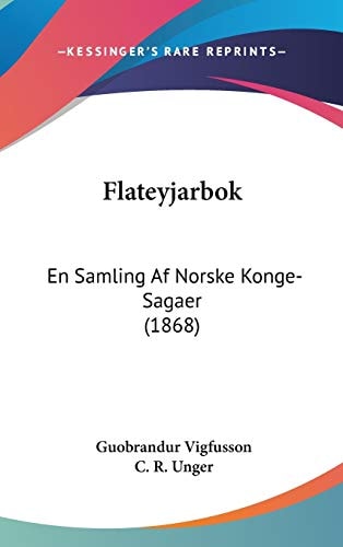 Flateyjarbok En Samling Af Norske Konge-Sagaer (1868)