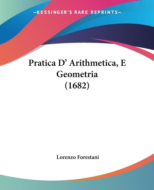 Pratica D Arithmetica, E Geometria (1682)