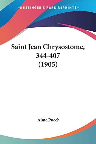 Saint Jean Chrysostome, 344-407 (1905)