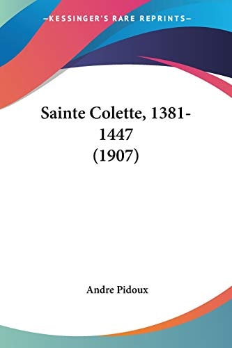 Sainte Colette, 1381-1447 (1907)