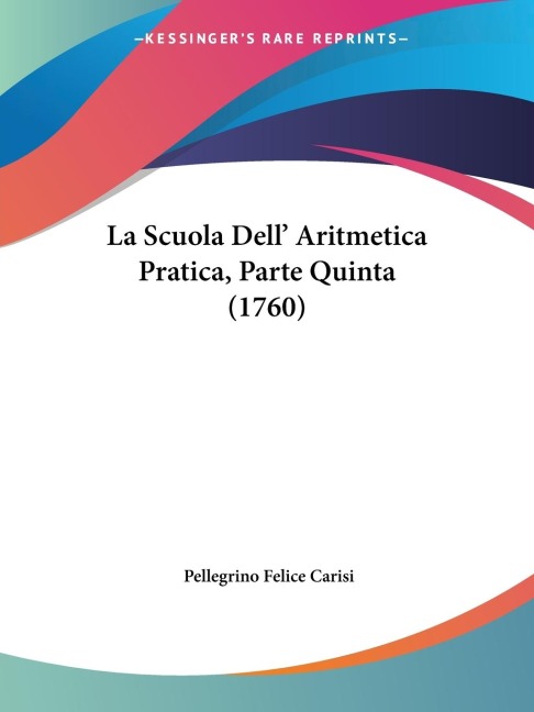 La Scuola Dell Aritmetica Pratica, Parte Quinta (1760)