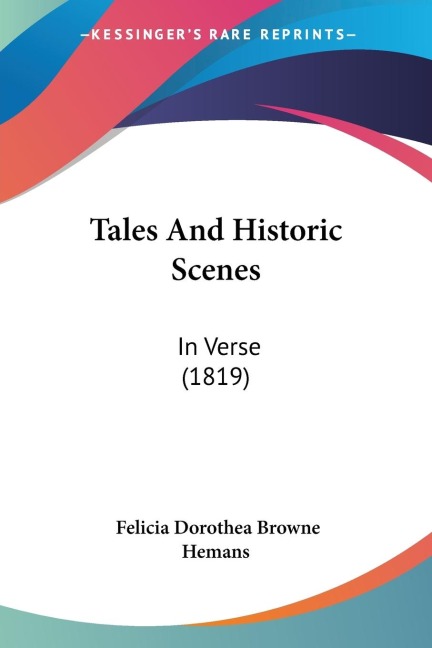 Tales And Historic Scenes: In Verse (1819)