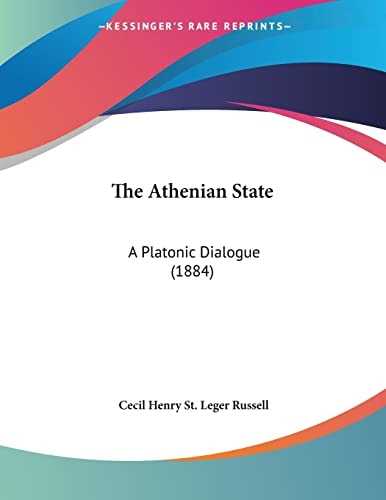 The Athenian State A Platonic Dialogue (1884)