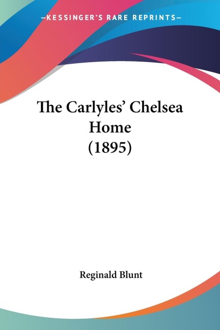 The Carlyles Chelsea Home (1895)