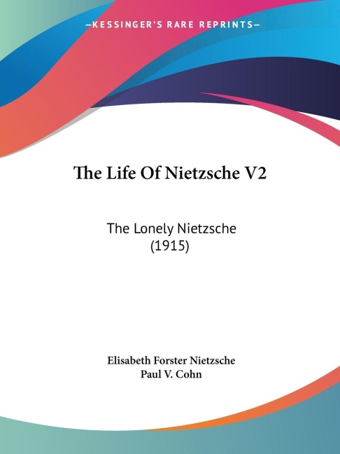 The Life Of Nietzsche V2: The Lonely Nietzsche (1915)