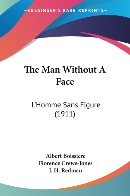 The Man Without A Face: LHomme Sans Figure (1911)