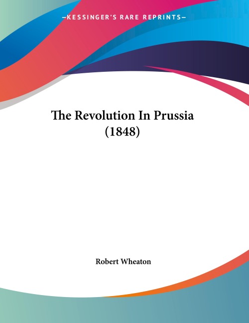 The Revolution In Prussia (1848)
