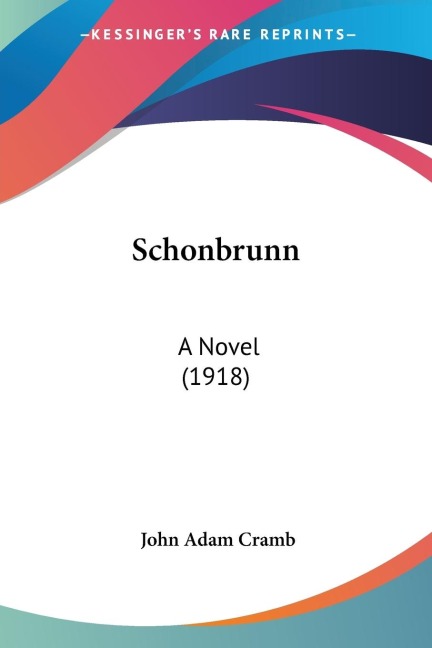 Schonbrunn: A Novel (1918)