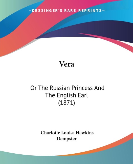 Vera: Or The Russian Princess And The English Earl (1871)