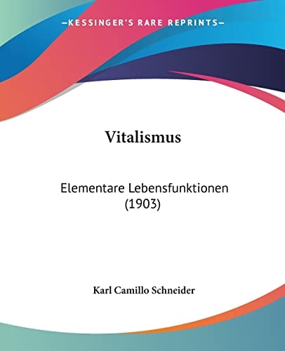 Vitalismus Elementare Lebensfunktionen (1903)