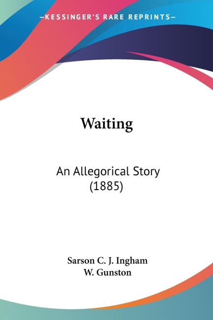 Waiting: An Allegorical Story (1885)