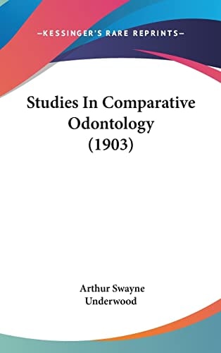 Studies In Comparative Odontology (1903)