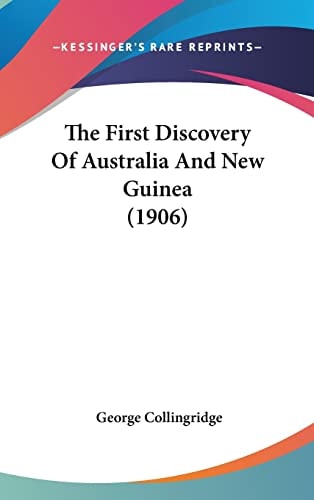 The First Discovery Of Australia And New Guinea (1906)