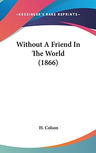 Without A Friend In The World (1866)