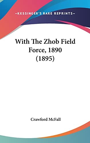 With The Zhob Field Force, 1890 (1895)