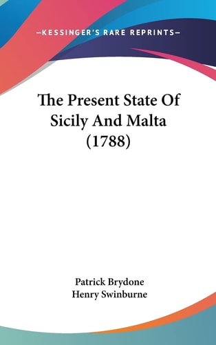 The Present State Of Sicily And Malta (1788)