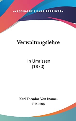 Verwaltungslehre In Umrissen (1870)