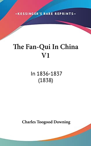 The Fan-Qui In China V1 In 1836-1837 (1838)