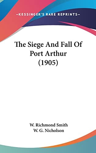 The Siege And Fall Of Port Arthur (1905)