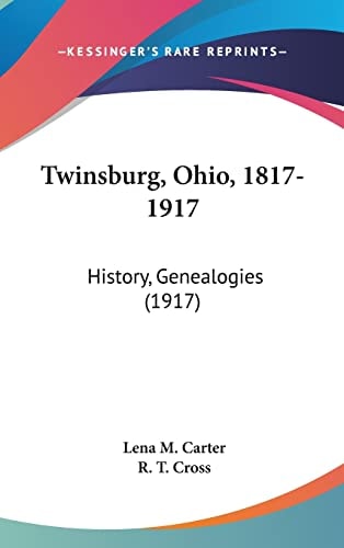 Twinsburg, Ohio, 1817-1917 History, Genealogies (1917)