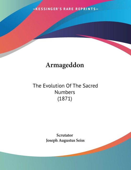 Armageddon: The Evolution Of The Sacred Numbers (1871)