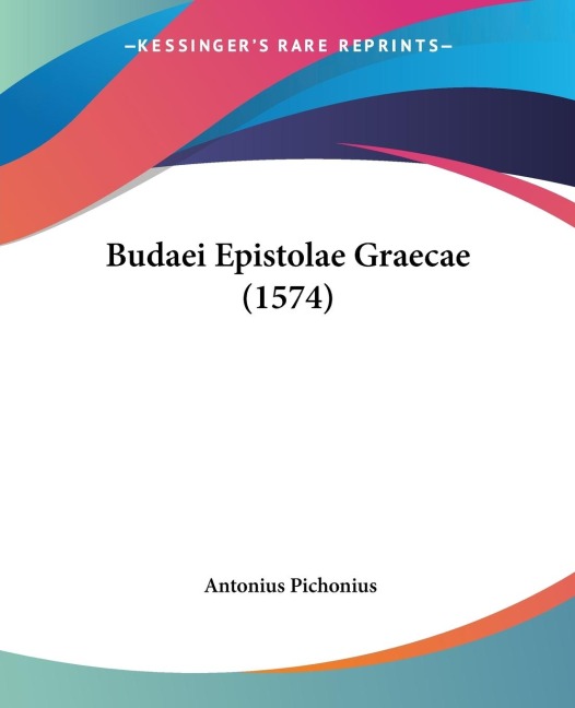 Budaei Epistolae Graecae (1574)