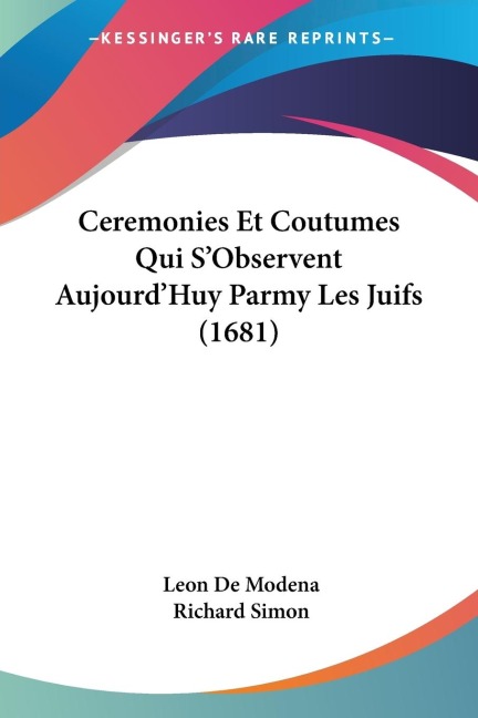 Ceremonies Et Coutumes Qui SObservent AujourdHuy Parmy Les Juifs (1681)