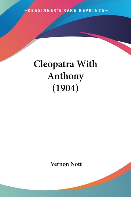Cleopatra With Anthony (1904)