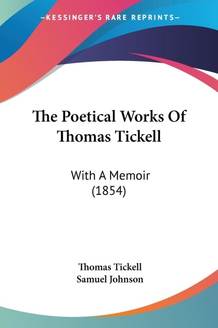The Poetical Works Of Thomas Tickell: With A Memoir (1854)