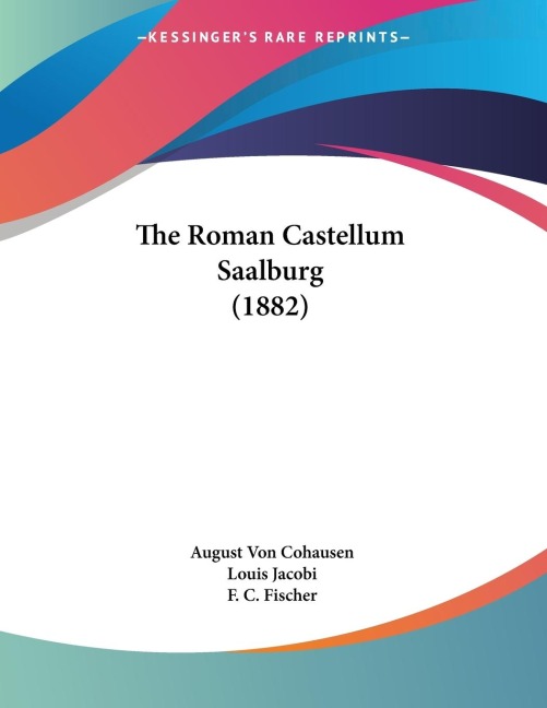 The Roman Castellum Saalburg (1882)