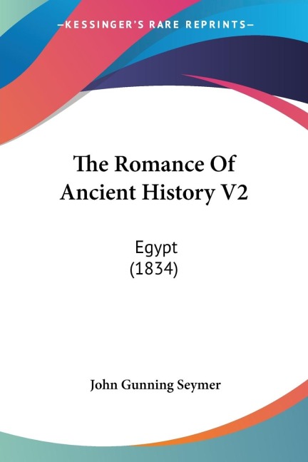 The Romance Of Ancient History V2: Egypt (1834)