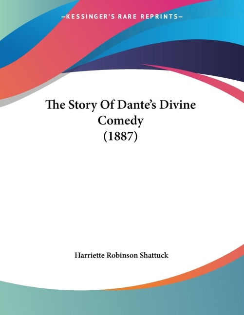 The Story Of Dantes Divine Comedy (1887)