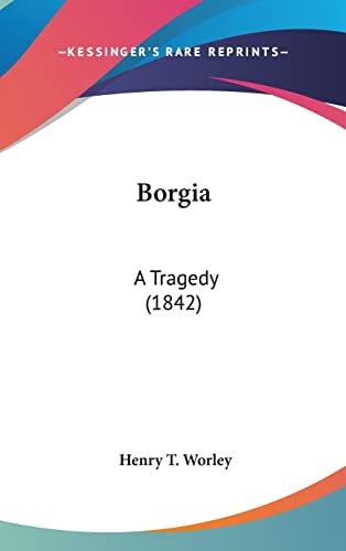 Borgia A Tragedy (1842)