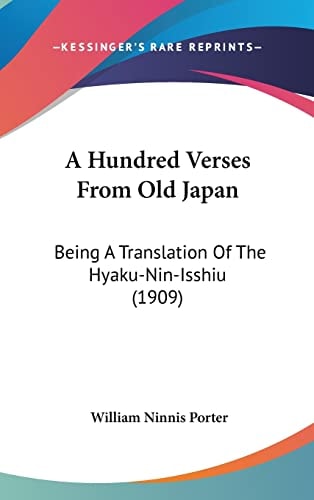 A Hundred Verses From Old Japan Being A Translation Of The Hyaku-Nin-Isshiu (1909)