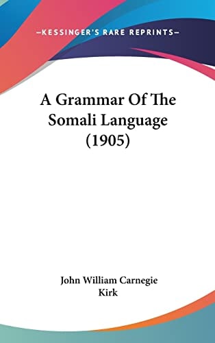 A Grammar Of The Somali Language (1905)