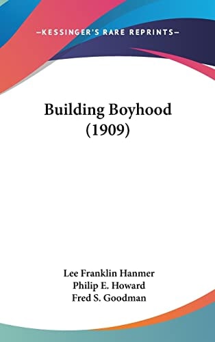 Building Boyhood (1909)