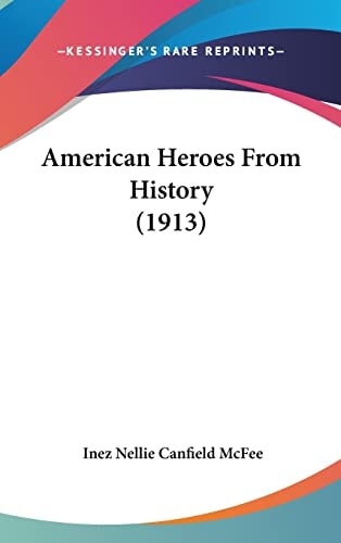 American Heroes From History (1913)