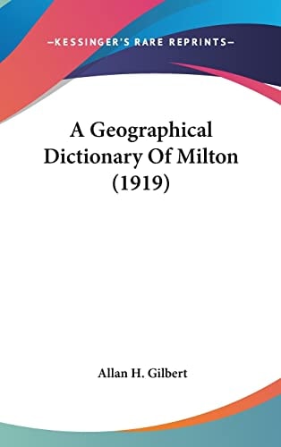 A Geographical Dictionary of Milton