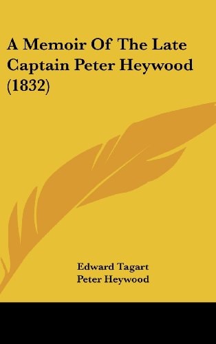 A Memoir Of The Late Captain Peter Heywood (1832)