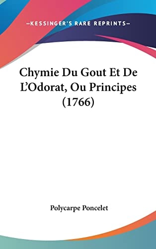 Chymie Du Gout Et De L'Odorat, Ou Principes (1766)