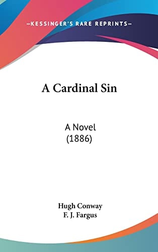 A Cardinal Sin A Novel (1886)
