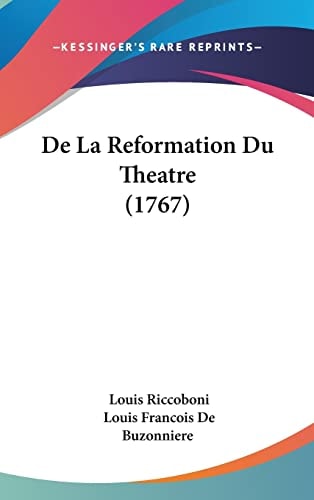 De La Reformation Du Theatre (1767)