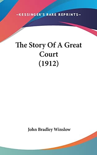 The Story Of A Great Court (1912)