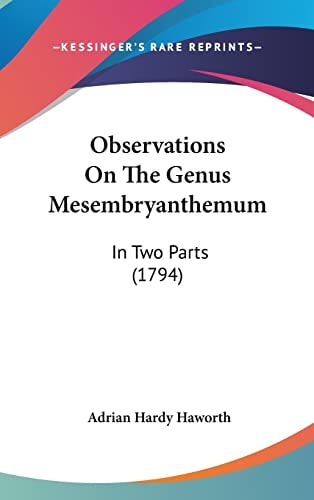 Observations on the Genus Mesembryanthemum In Two Parts (1794)