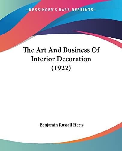 The Art And Business Of Interior Decoration (1922)