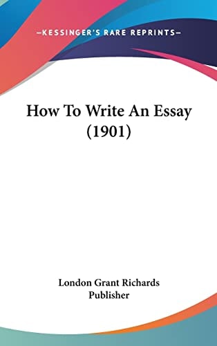 How To Write An Essay (1901)