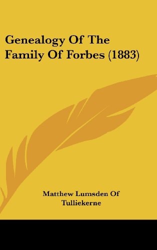 Genealogy Of The Family Of Forbes (1883)