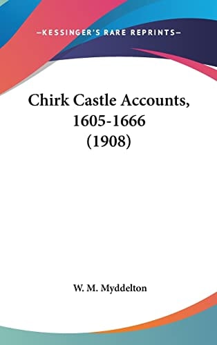 Chirk Castle Accounts, 1605-1666 (1908)