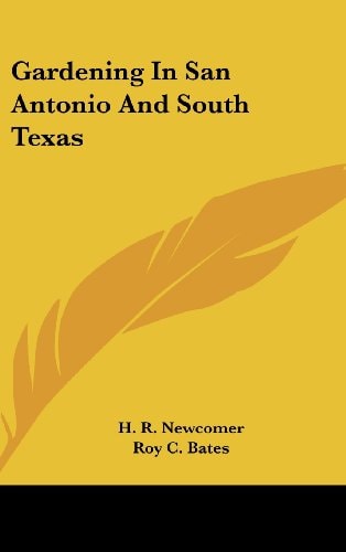Gardening in San Antonio and South Texas